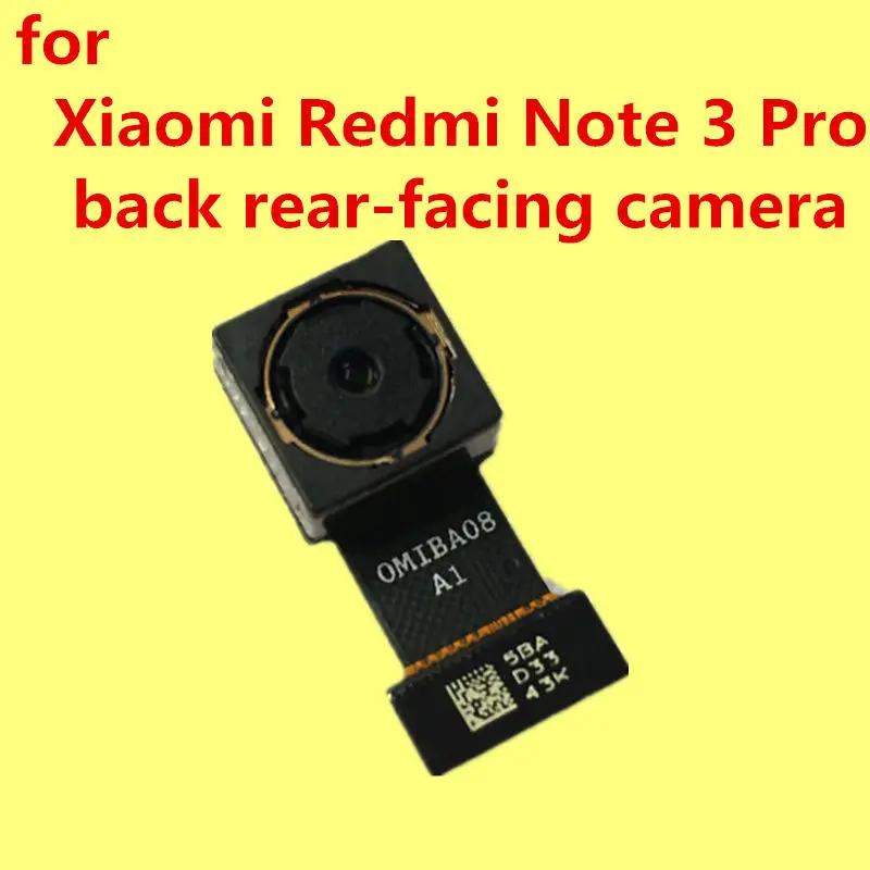 Original back rear-facing camera for Xiaomi Redmi Note 3 Pro camera Give lens 1pcs
Original back rear-facing camera for Xiaomi Redmi Note 3 Pro camera Give lens 1pcs