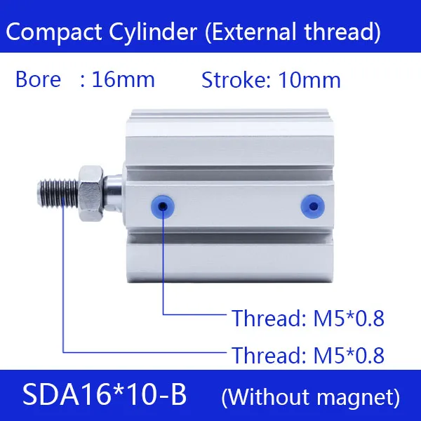 SDA16*10-B 16mm Bore 10mm Stroke External thread Compact Air Cylinders Dual Action Air Pneumatic Cylinder
SDA16*10-B 16mm Bore 10mm Stroke External thread Compact Air Cylinders Dual Action Air Pneumatic Cylinder