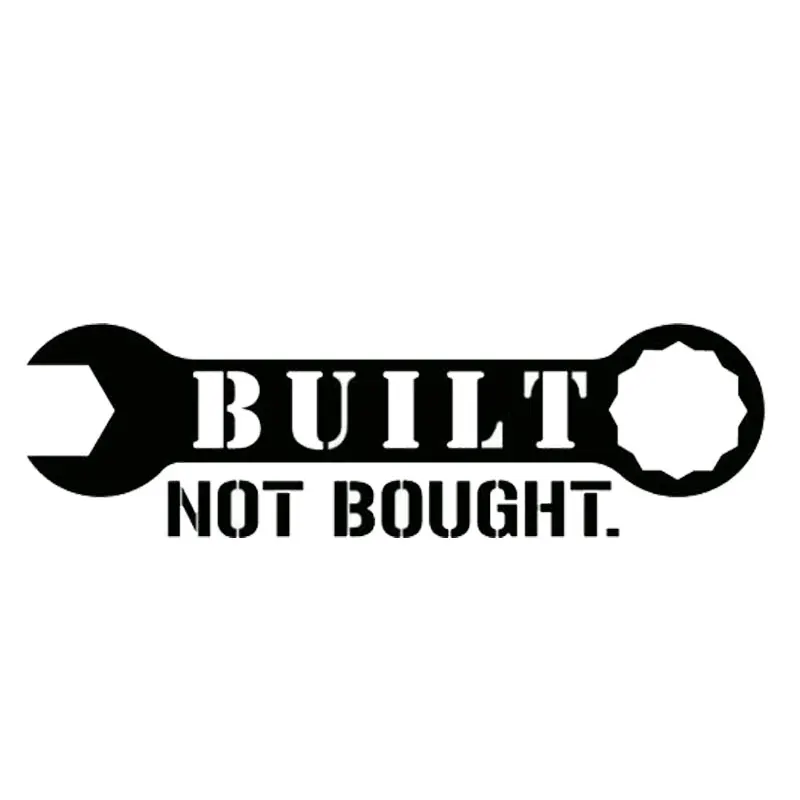 15CM*4.5CM Car Styling Funny Built Not Bought Window Wrench Car Sticker Decal C5-0738
15CM*4.5CM Car Styling Funny Built Not Bought Window Wrench Car Sticker Decal C5-0738