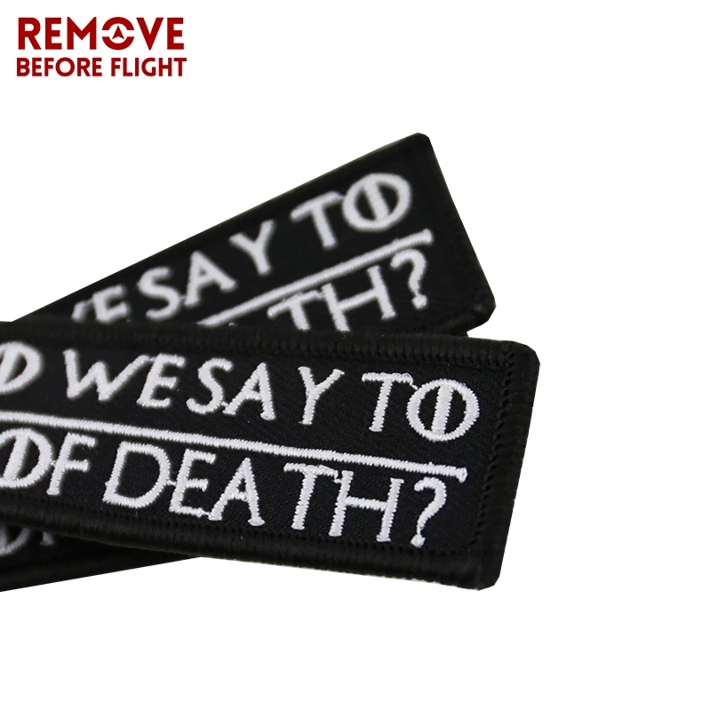 Remove Before Flight Chaveiro Key Chains Embroidery Keychain for Motorcycle Key Tag WHAT DO WE SAY TO THE GOD OF DEATH Chaveiro (10)