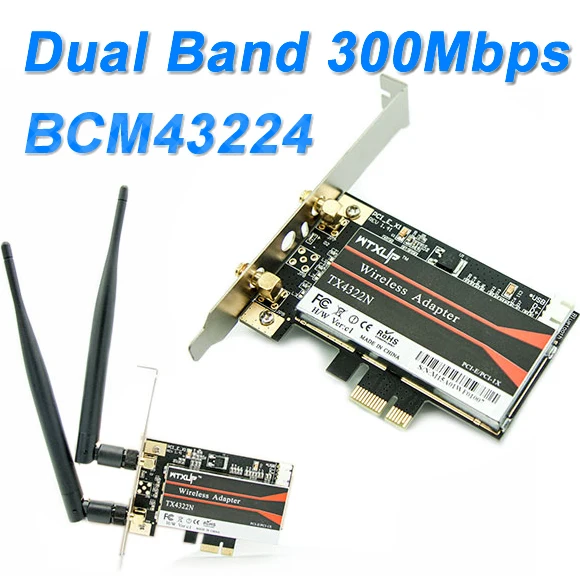 Broadcom BCM43224 2.4GHz & 5.0 GHz 300Mbps PCI-1X/4X/8X/16X/ PCI-E WiFi Adapter with 2 x 6DBi Antenna For Windows 7/8/10/Mac
Broadcom BCM43224 2.4GHz & 5.0 GHz 300Mbps PCI-1X/4X/8X/16X/ PCI-E WiFi Adapter with 2 x 6DBi Antenna For Windows 7/8/10/Mac