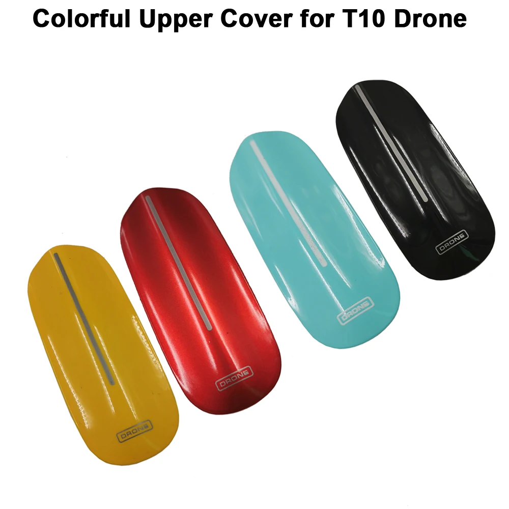 T10 Mini Drones Colorful Upper Body Cover for T10 Mini Drone WiFi FPV RC Quadcopter Micro Pocket Selfie Drone
T10 Mini Drones Colorful Upper Body Cover for T10 Mini Drone WiFi FPV RC Quadcopter Micro Pocket Selfie Drone