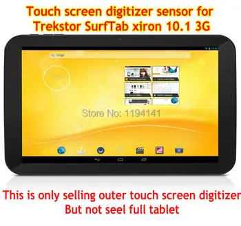 New touch screen For 10.1" inch Trekstor SurfTab xiron 10.1 3G Tablet touch panel digitizer glass replacement Free Shipping
New touch screen For 10.1" inch Trekstor SurfTab xiron 10.1 3G Tablet touch panel digitizer glass replacement Free Shipping