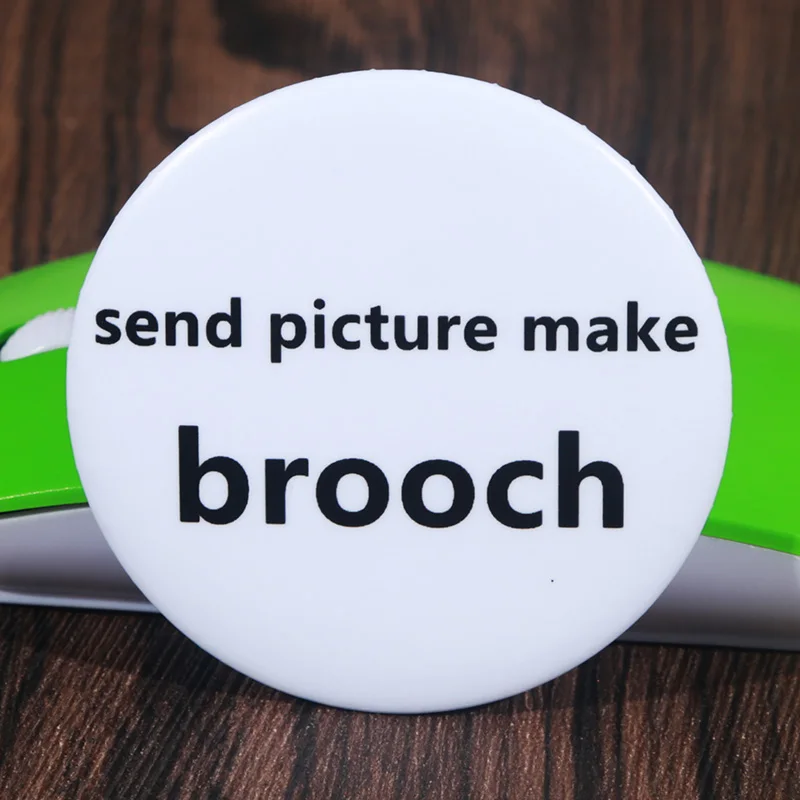FFFPIN 5.8cm Brooch Customized DIY Big Badge Custom Made Send Picture to Make Brooch Japan Korea Russia Spain Drop Shipping
FFFPIN 5.8cm Brooch Customized DIY Big Badge Custom Made Send Picture to Make Brooch Japan Korea Russia Spain Drop Shipping