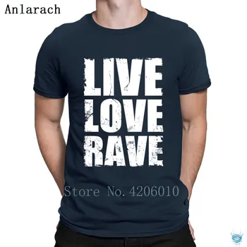 Live Love Rave T-Shirts Fitness 2018 Great Funny Casual T Shirt For Men Tee Tops Leisure Tee Shirt Designer
Live Love Rave T-Shirts Fitness 2018 Great Funny Casual T Shirt For Men Tee Tops Leisure Tee Shirt Designer