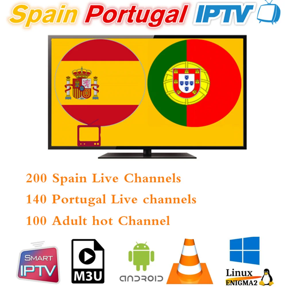 Spain Portugal IPTV Subscription 200 Spanish 140 Portugal Live with 100 Adult and Eleven Sport for Android Smart TV M3u Enigma2
Spain Portugal IPTV Subscription 200 Spanish 140 Portugal Live with 100 Adult and Eleven Sport for Android Smart TV M3u Enigma2