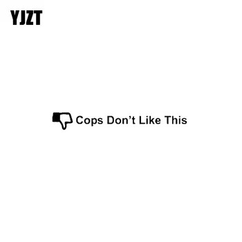 YJZT 17CM*2.2CM Interesting COPS DON'T LLKE THIS Car-styling Graphical Decal Car Sticker Black/Silver Vinyl C11-0528
YJZT 17CM*2.2CM Interesting COPS DON'T LLKE THIS Car-styling Graphical Decal Car Sticker Black/Silver Vinyl C11-0528
