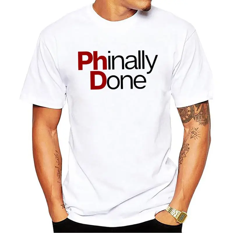 Phinally Done - PhD Summer Funny Fashion Men's T Shirt Short Sleeve 100% Cotton Cool Designer For Boys Tops
Phinally Done - PhD Summer Funny Fashion Men's T Shirt Short Sleeve 100% Cotton Cool Designer For Boys Tops