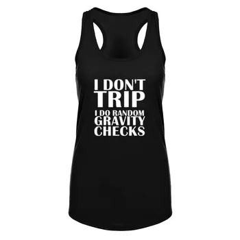 Womens I don't trip I do random gravity checks Fitness Workout Racerback Tank Tops
Womens I don't trip I do random gravity checks Fitness Workout Racerback Tank Tops