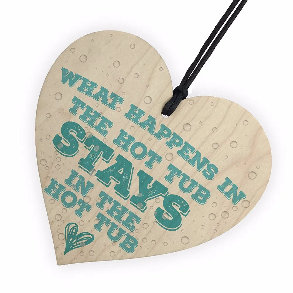 What Happens in The Hot Tub Garden Jaccuzi Wood Heart Funny Novelty Sign Friendship Gift Christmas Home DIY Decorations
What Happens in The Hot Tub Garden Jaccuzi Wood Heart Funny Novelty Sign Friendship Gift Christmas Home DIY Decorations