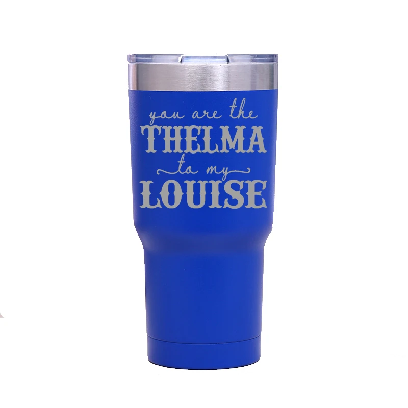 YOU ARE THE THELMA TO MY LOUISE Stainless Steel Insulated 30 Oz/20 Oz Tumbler With Lid Water Bottle Laser Engraved Wall Vacuum
YOU ARE THE THELMA TO MY LOUISE Stainless Steel Insulated 30 Oz/20 Oz Tumbler With Lid Water Bottle Laser Engraved Wall Vacuum