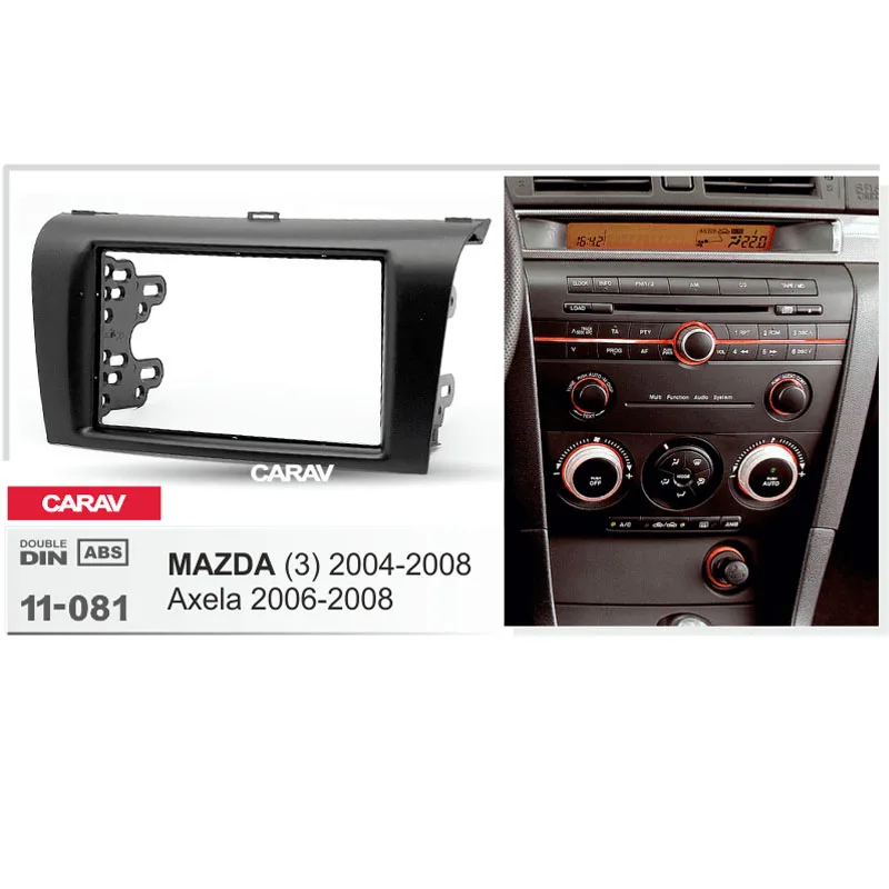 

Doble Din Radio Fascia for MAZDA 3 Axela Stereo Audio Panel Mount Installation Dash Kit Adjusting Frame Adapter CARAV 11-081