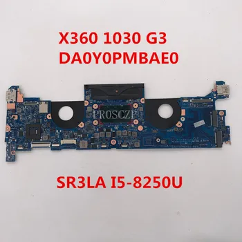 Free shipping For X360 1030 G3 Laptop motherboard DA0Y0PMBAE0 With SR3LA I5-8250U CPU 100% working well 
Free shipping For X360 1030 G3 Laptop motherboard DA0Y0PMBAE0 With SR3LA I5-8250U CPU 100% working well