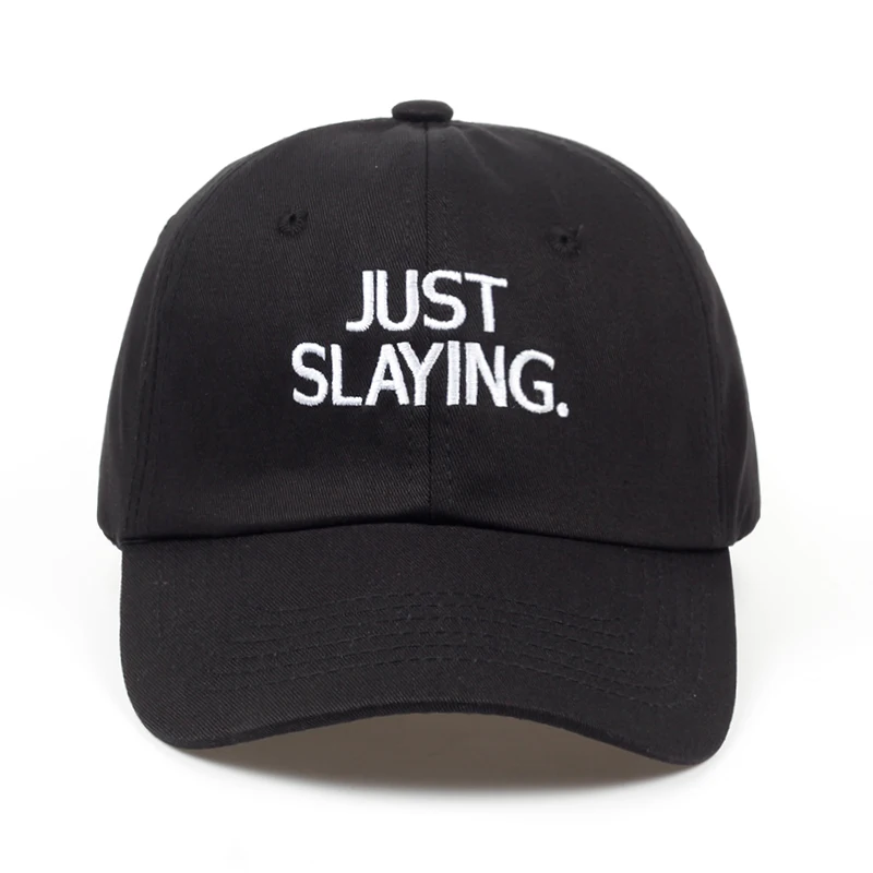 2018 new JUST SLAYING Baseball Cap Curved Bill Dad Hat 100% Cotton Embroidery men women fashion Hip hop golf caps
2018 new JUST SLAYING Baseball Cap Curved Bill Dad Hat 100% Cotton Embroidery men women fashion Hip hop golf caps