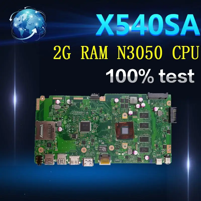 Amazoon X540SA Laptop motherboard for ASUS VivoBook X540SA X540S X540 F540S Test original mainboard 2G RAM N3050 CPU 
Amazoon X540SA Laptop motherboard for ASUS VivoBook X540SA X540S X540 F540S Test original mainboard 2G RAM N3050 CPU