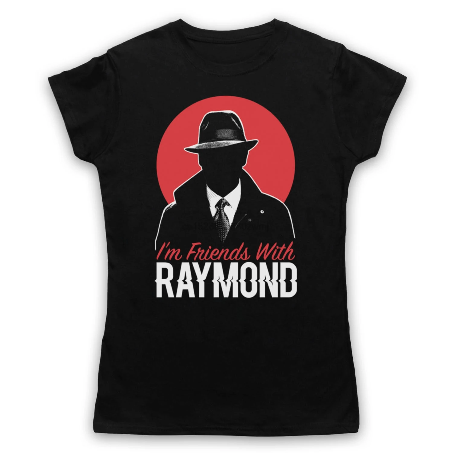 THE UNOFFICIAL BLACKLIST FRIENDS WITH RAYMOND T-SHIRT ADULTS KIDS SIZES COLS Cool Casual pride t shirt men Unisex
THE UNOFFICIAL BLACKLIST FRIENDS WITH RAYMOND T-SHIRT ADULTS KIDS SIZES COLS Cool Casual pride t shirt men Unisex