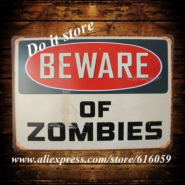 [ do it ] beware of zombies 30x40 cm big size wall signs pub