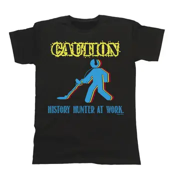 Caution History Hunter At Work Metal Detector T-Shirt Mens Ladies Unisex Funny Newest 2018 Fashion Stranger Things T Shirt Men 
Caution History Hunter At Work Metal Detector T-Shirt Mens Ladies Unisex Funny Newest 2018 Fashion Stranger Things T Shirt Men