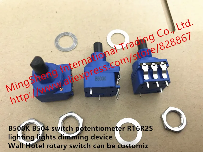 Original new 100% B500K B504 switch potentiometer R16R2S lighting lights dimming device Wall Hotel rotary switch can be customiz
Original new 100% B500K B504 switch potentiometer R16R2S lighting lights dimming device Wall Hotel rotary switch can be customiz