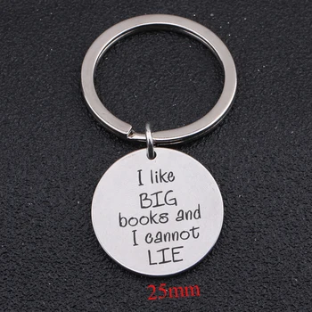 For Book Lover Bookworm Key Fobs Gift Engraved I Like Big Books And I Cannot Lie Round Keychain Charm Tag Fashion Jewelry
For Book Lover Bookworm Key Fobs Gift Engraved I Like Big Books And I Cannot Lie Round Keychain Charm Tag Fashion Jewelry