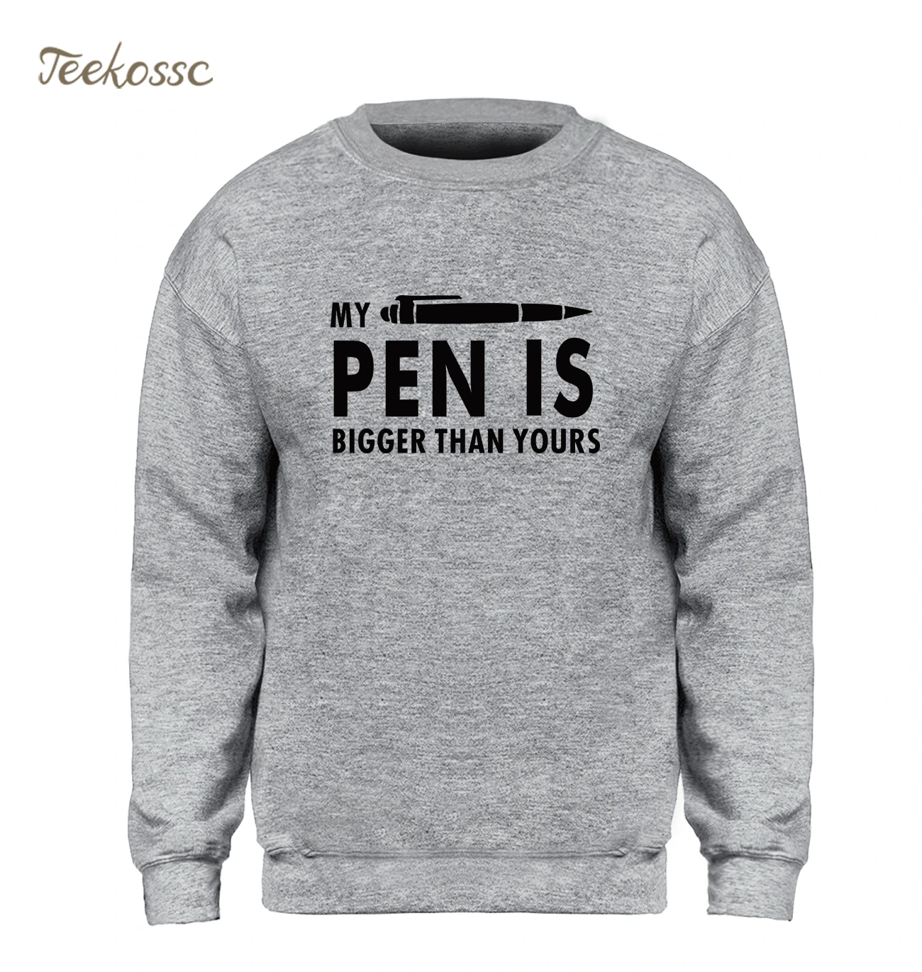 My Pen Is Bigger Than Yours Sweatshirt Men Funny Printing Hoodie Crewneck Sweatshirts 2021 Winter Autumn Fleece Warm Streetwear | Мужская