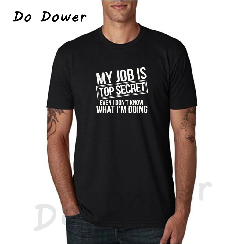 2018 Funny MY JOB IS TOP SECRET T Shirt Men Custom Pattern Casual Short Sleeve Man Humor Slogan Lot Joke Present Cotton T-shirt
2018 Funny MY JOB IS TOP SECRET T Shirt Men Custom Pattern Casual Short Sleeve Man Humor Slogan Lot Joke Present Cotton T-shirt