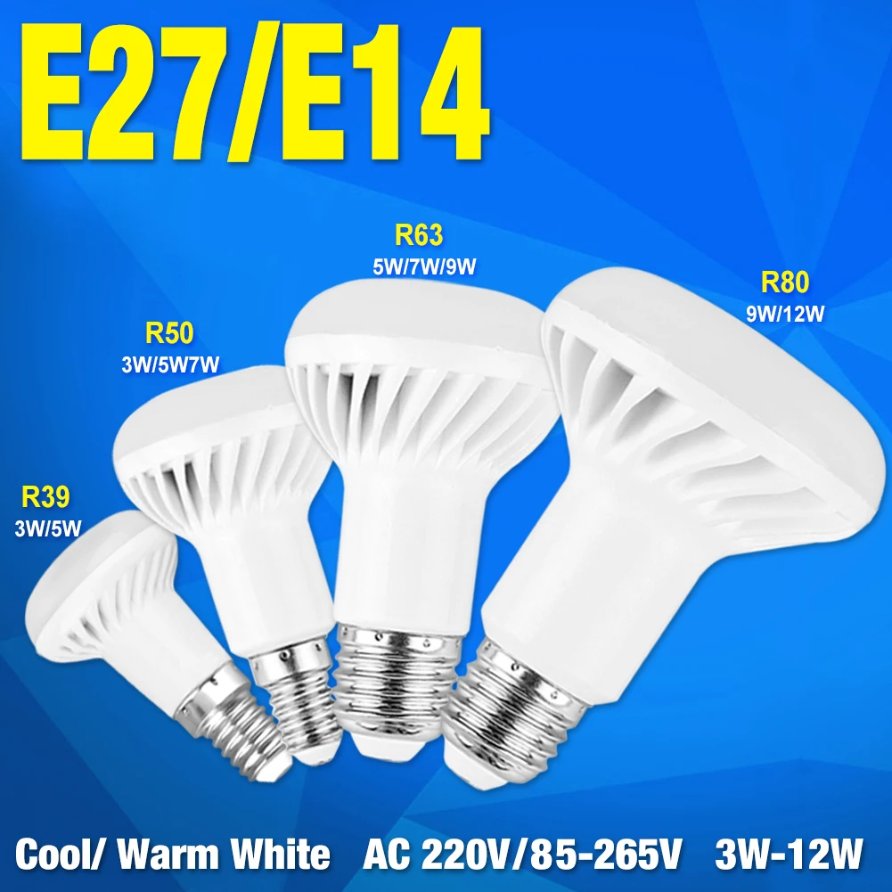 

E14 E27 Base LED BULB 3W 5W 7W 9W 12W bulb R39 R50 R63 R80 Dimmable LED Bombillas lamp Spotlight led light Energy 220V 85-265V