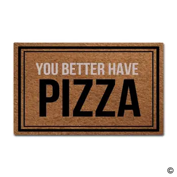 Doormat Entrance Floor Mat You Better Have Pizza Funny Door Mat Indoor Outdoor Decorative Doormat
Doormat Entrance Floor Mat You Better Have Pizza Funny Door Mat Indoor Outdoor Decorative Doormat