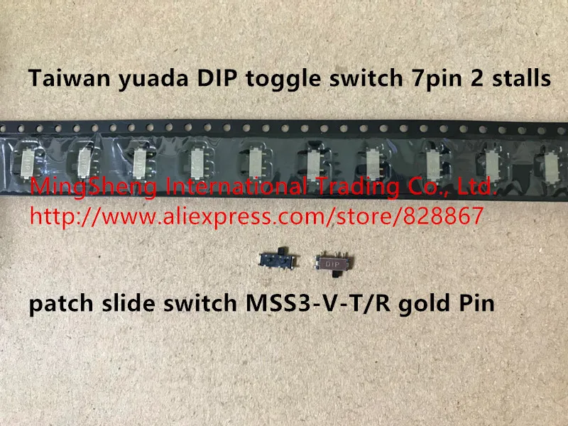 Original new 100% import yuada DIP toggle switch 7pin 2 stalls patch slide switch MSS3-V-T/R gold Pin
Original new 100% import yuada DIP toggle switch 7pin 2 stalls patch slide switch MSS3-V-T/R gold Pin