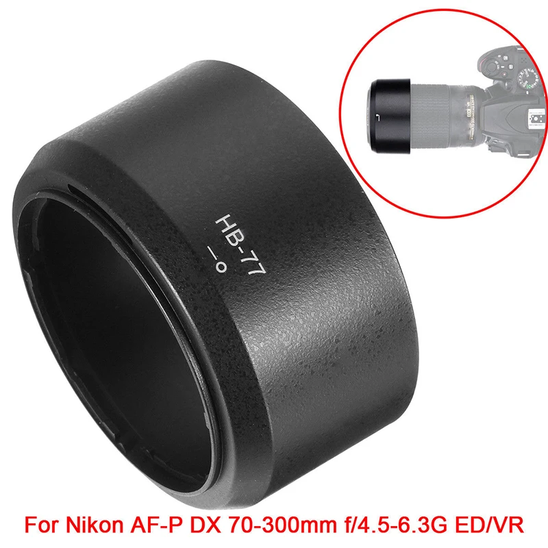 

Foleto HB-77 HB77 Lens Hood Camera Lens Round Lens Shade Hood For nikon AF-P DX NIKKOR f/4.5-6.3G 70-300mm ED/VR