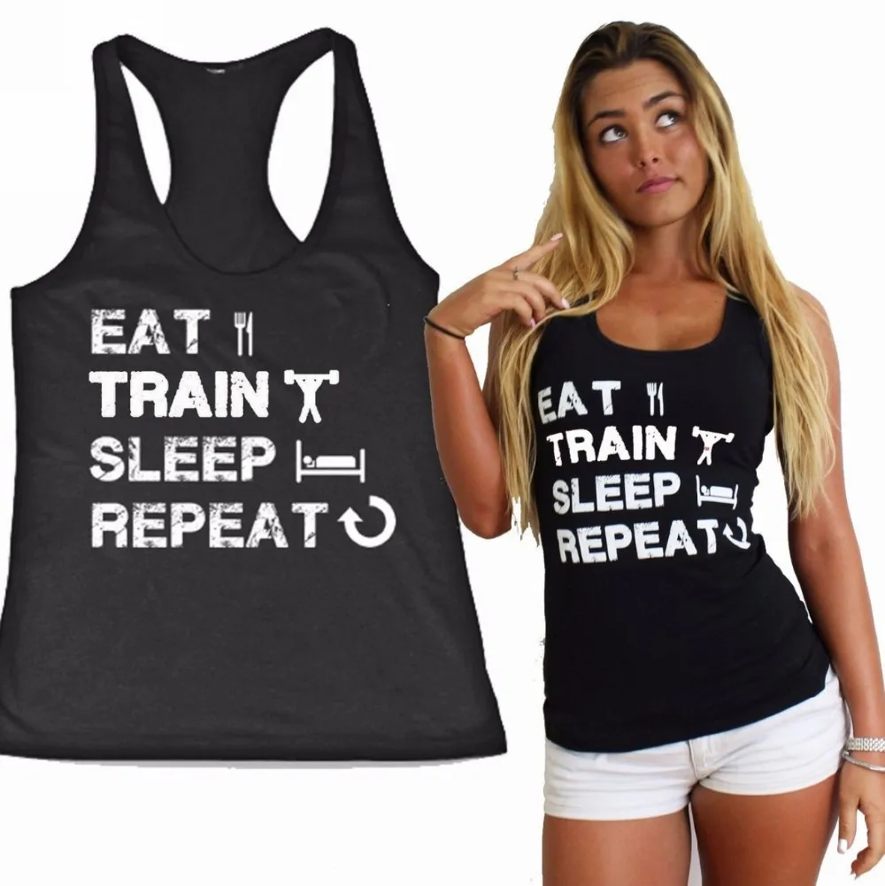 

Summer 2018 Top Sexy EAT TRAIN SLEEP REPEAT Women's Workout Tank Lady's Shirt Fitness Appare Squat Top Tee Shirt Black Plus Size