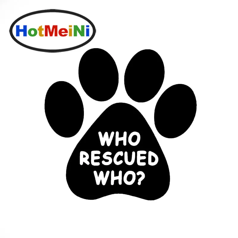 Who Rescued Who Animal Dog Cat Paw Car Sticker for Motorhome Minicab SUV Motorcycle Car Styling Waterproof Vinyl Decal 10 Color
Who Rescued Who Animal Dog Cat Paw Car Sticker for Motorhome Minicab SUV Motorcycle Car Styling Waterproof Vinyl Decal 10 Color