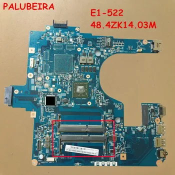 PALUBEIRA NBM811100N NB.M8111.00N Fit For Acer aspire E1-522 motherboard DDR3 EG50-KB MB 12253-3M 48.4ZK14.03M on board Two ram 
PALUBEIRA NBM811100N NB.M8111.00N Fit For Acer aspire E1-522 motherboard DDR3 EG50-KB MB 12253-3M 48.4ZK14.03M on board Two ram