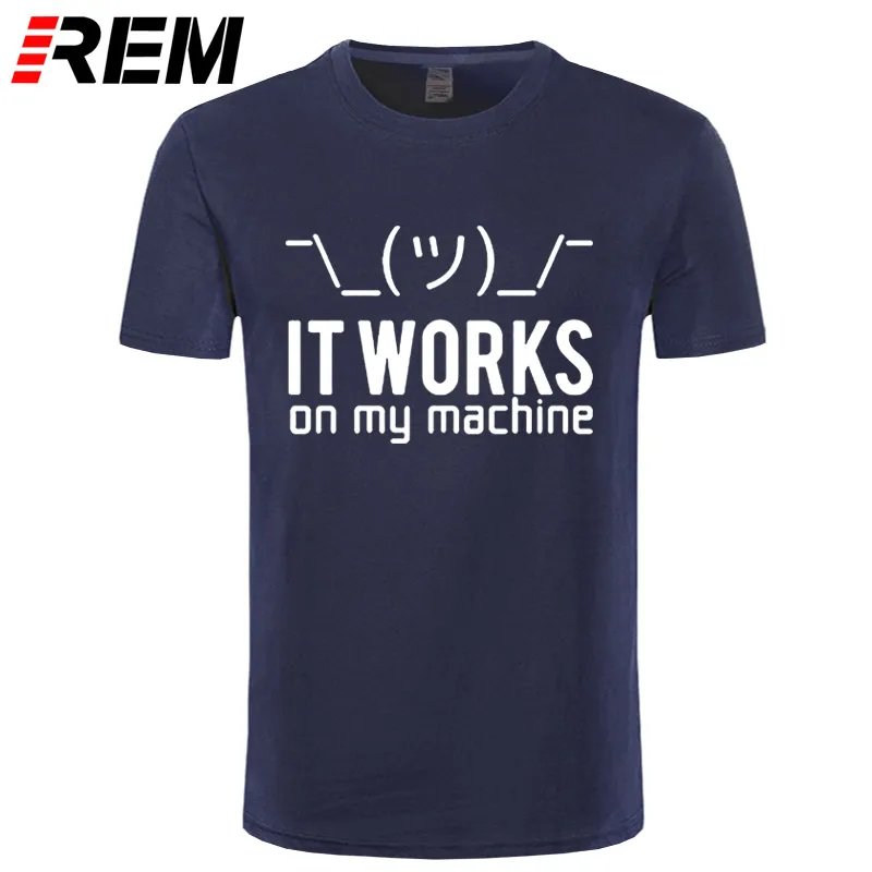 REM IT WORKS ON MY MACHINE Funny T Shirt Men Print Cotton Computer Programmer Birthday Gifts For Husband Boyfriend Geek T-Shirts
REM IT WORKS ON MY MACHINE Funny T Shirt Men Print Cotton Computer Programmer Birthday Gifts For Husband Boyfriend Geek T-Shirts