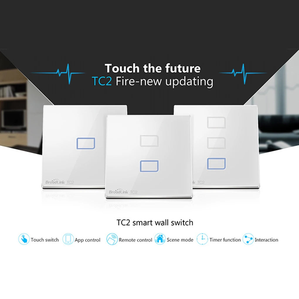 Broadlink TC2 1/2/3Gang UK Plug Touch Switch Smart RF433 Wireless Wifi Control Light Wall Switch for Smart Home Automation
Broadlink TC2 1/2/3Gang UK Plug Touch Switch Smart RF433 Wireless Wifi Control Light Wall Switch for Smart Home Automation