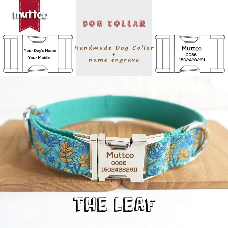 MUTTCO laser engraved dog collar retailing colorful collar handmade dog collar THE LEAF 5 sizes dog collar leash UDC066
MUTTCO laser engraved dog collar retailing colorful collar handmade dog collar THE LEAF 5 sizes dog collar leash UDC066