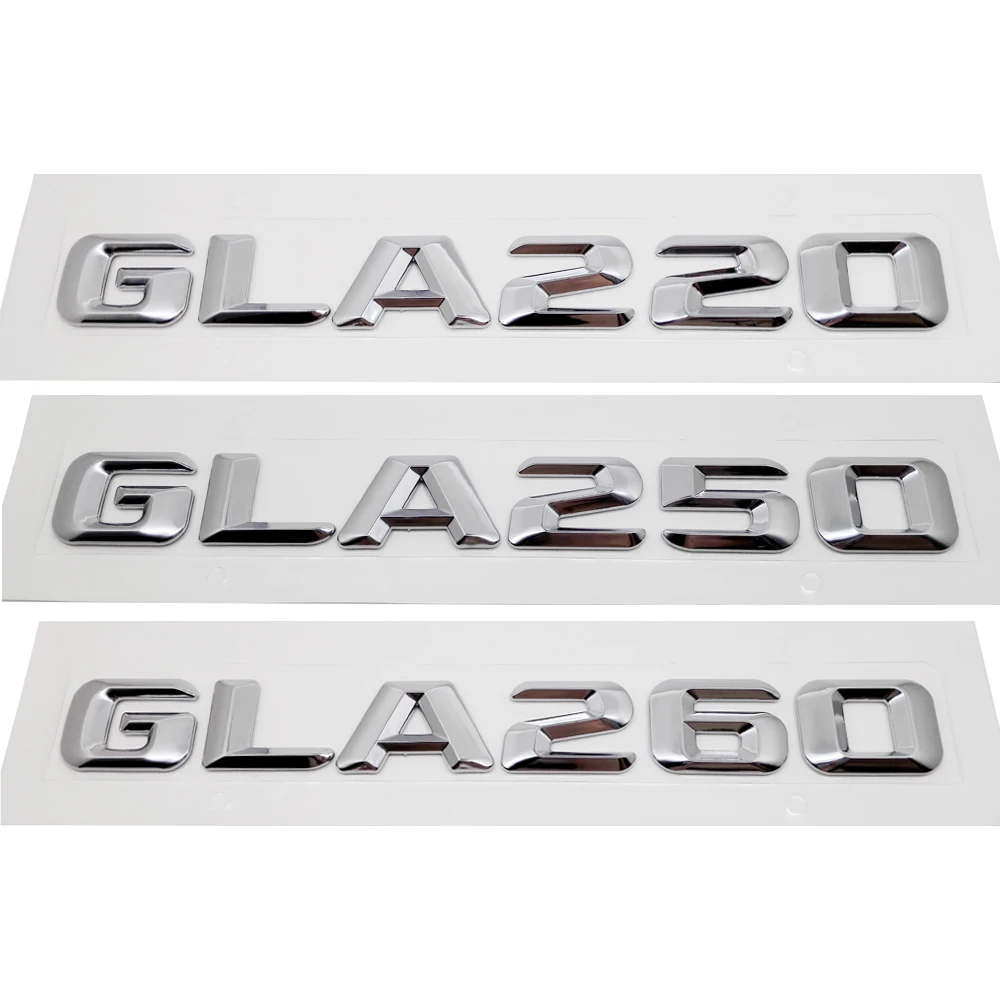 GLA220 GLA250 GLA260 Car Emblem Rear Number Letter sticker for Mercedes Benz GLA Class W156 Auto Accessories 
GLA220 GLA250 GLA260 Car Emblem Rear Number Letter sticker for Mercedes Benz GLA Class W156 Auto Accessories