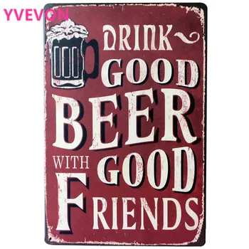 DRINK GOOD BEER WITH GOOD FRIENDS Metal Tin Sign Vintage Beer Plaque Decor Wine Board for Home dinning party LJ4-6 20x30cm B1
DRINK GOOD BEER WITH GOOD FRIENDS Metal Tin Sign Vintage Beer Plaque Decor Wine Board for Home dinning party LJ4-6 20x30cm B1