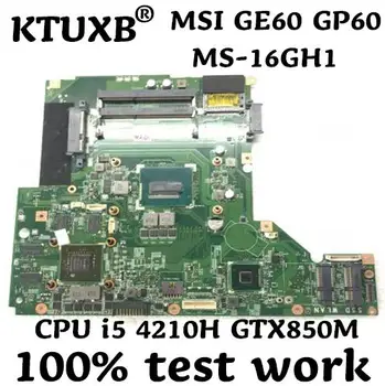 KTUXB MS-16GH1 motherboard for MSI GE60 GP60 notebook motherboard CPU i5 4210H GTX850M 2G DR3 100% test work
KTUXB MS-16GH1 motherboard for MSI GE60 GP60 notebook motherboard CPU i5 4210H GTX850M 2G DR3 100% test work