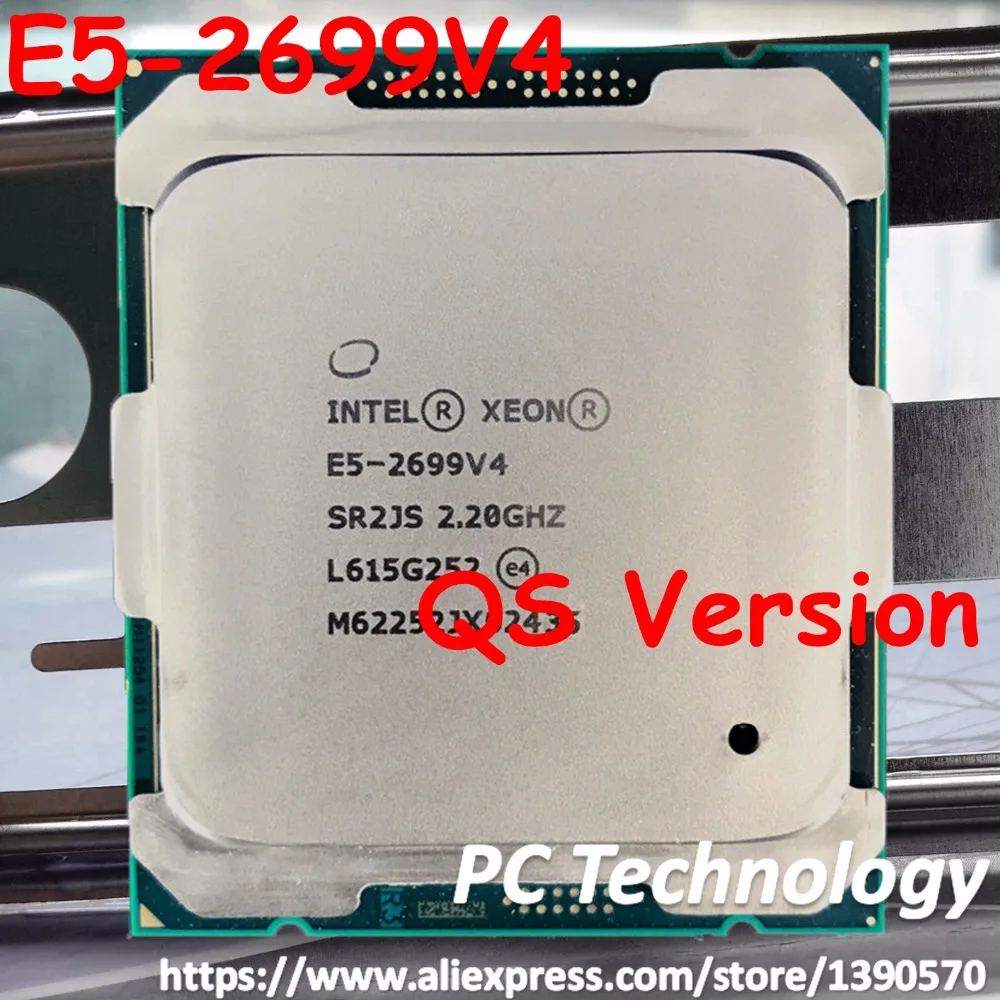 Оригинальный процессор Intel Xeon QS версии E5 2699V4 V4 2699 22 Core 2 20 ГГц 55 МБ Бесплатная