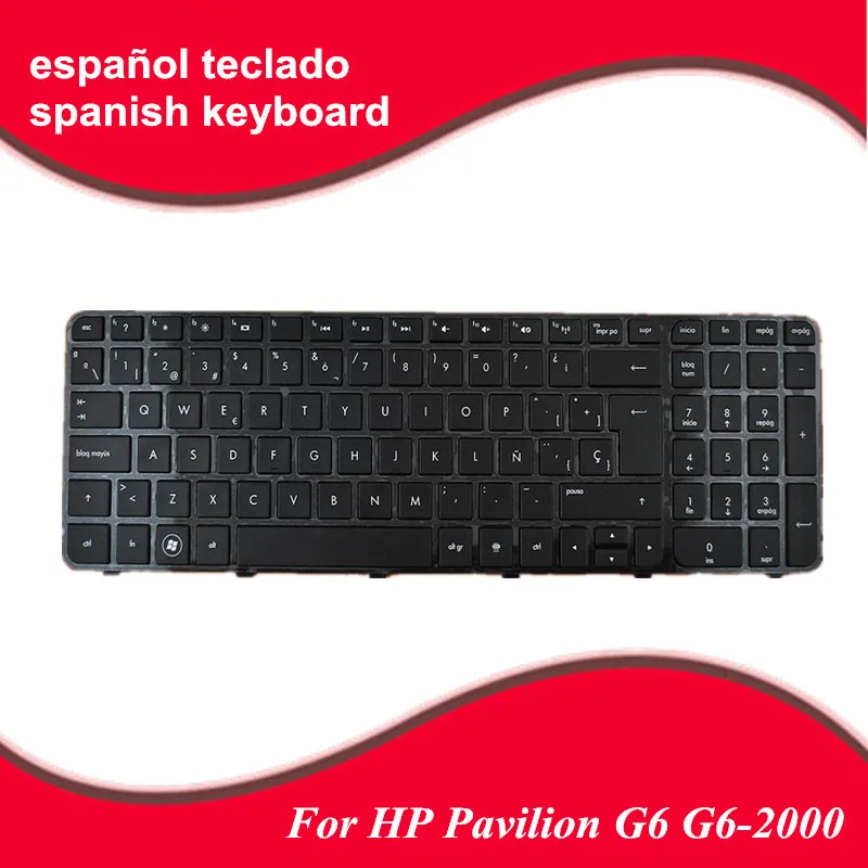 

SP Teclado Spanish keyboard For HP Pavilion G6 G6-2000 G6Z-2000 G6-2000 g6-2100 G6-2163sr G6Z-2000 AER36Q02310 R36 Free Shipping