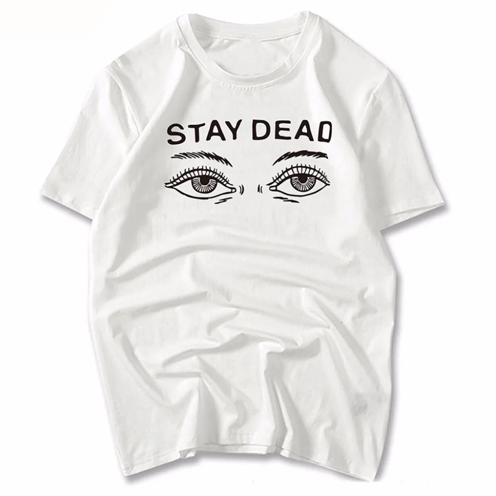 Stay Dead Women's Eyes Printing Short Sleeve O-Neck couple T-Shirts For Men & Women White Loose 100 Cotton cute T Shirts 2016
Stay Dead Women's Eyes Printing Short Sleeve O-Neck couple T-Shirts For Men & Women White Loose 100 Cotton cute T Shirts 2016