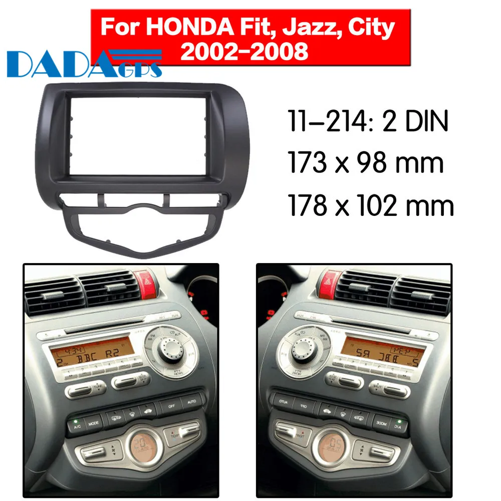 11-214 автомобильный DVD/CD для Honda Jazz/ City 2002-2008 (Авто AC, RHD) радиоприемник стерео панель Адаптер Рамка комплект 2 Din
11-214 автомобильный DVD/CD для Honda Jazz/ City 2002-2008 (Авто AC, RHD) радиоприемник стерео панель Адаптер Рамка комплект 2 Din
