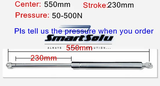 free shipping 550mm central distance 230mm stroke, 50 to 500N force stainless steel Gas Spring, Lift Prop Gas Spring Damper
free shipping 550mm central distance 230mm stroke, 50 to 500N force stainless steel Gas Spring, Lift Prop Gas Spring Damper