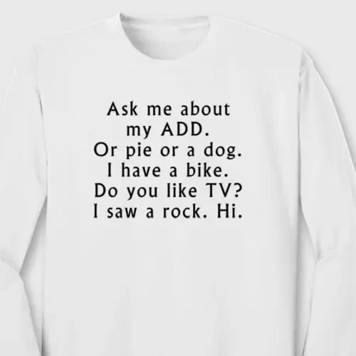 Спросите меня о My ADD Funny t-shirt college Humor ADHD Joke футболка с длинным рукавом | Мужская
