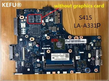KEFU Laptop Motherboard For Lenovo S415 motherboard LA-A331P ZAUSA 100% Tested good condition
KEFU Laptop Motherboard For Lenovo S415 motherboard LA-A331P ZAUSA 100% Tested good condition