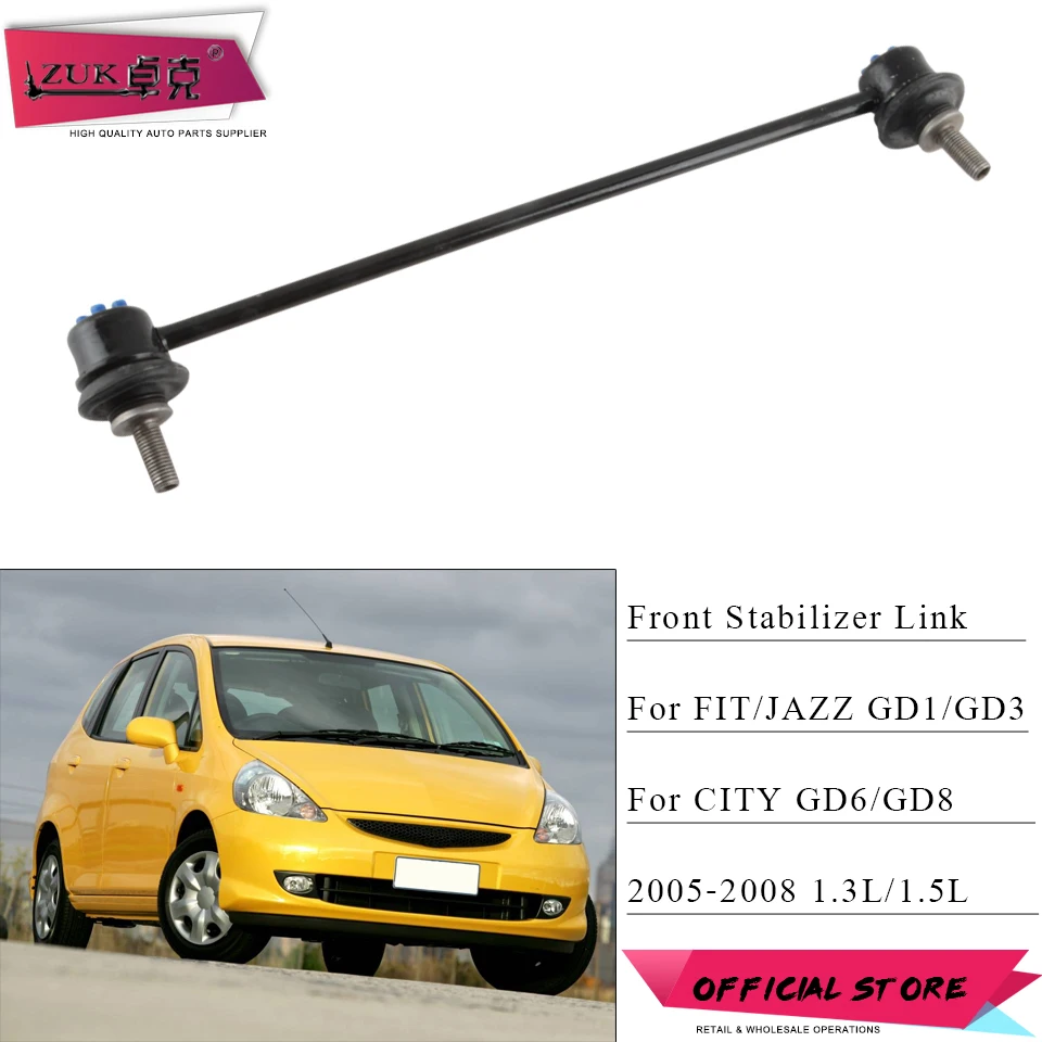 ZUK Front Stabilizer Link Suspension Sway Bar Ball Joint For FIT JAZZ 2005 2006 2007 2008 GD1 GD3 CITY 2007 2008 GD6 GD8 1.3 1.5
ZUK Front Stabilizer Link Suspension Sway Bar Ball Joint For FIT JAZZ 2005 2006 2007 2008 GD1 GD3 CITY 2007 2008 GD6 GD8 1.3 1.5
