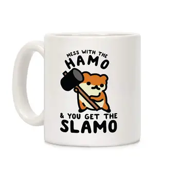 Mess With The Hamo you get the Slamo White 11 Ounce Ceramic Coffee Mug 
Mess With The Hamo you get the Slamo White 11 Ounce Ceramic Coffee Mug