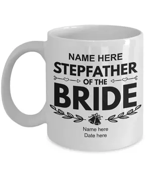 Stepfather Of The Bride Customized Mug, Personalized Wedding Engagement Tea Cup Gift - Add Name And Date 11Oz Mug
Stepfather Of The Bride Customized Mug, Personalized Wedding Engagement Tea Cup Gift - Add Name And Date 11Oz Mug