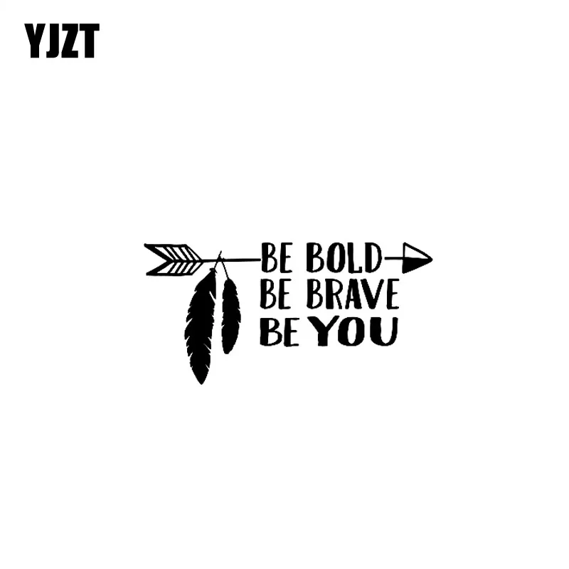 YJZT 15.6CM*7.8CM BE BOLD BE BRAVE BE YOU Arrow Art Decal Vinyl Car Sticker Black Silver C10-02145
YJZT 15.6CM*7.8CM BE BOLD BE BRAVE BE YOU Arrow Art Decal Vinyl Car Sticker Black Silver C10-02145